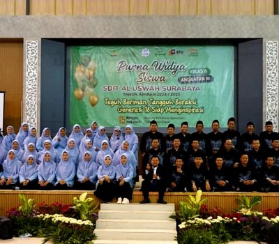 Purna Widya Kelas 6 SDIT Al Uswah Surabaya Gerbang Menuju Jenjang Berikutnya