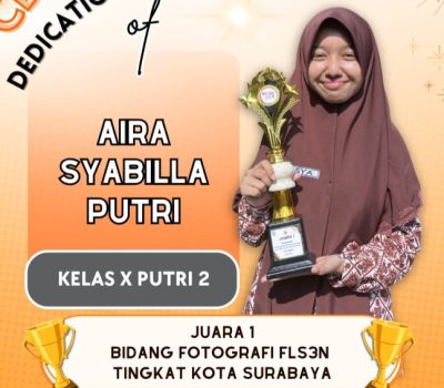 Aira Syabilla Pelajar SMAIT Al Uswah Raih Juara 1 Fotografi FLS3N Tingkat Kota Surabaya