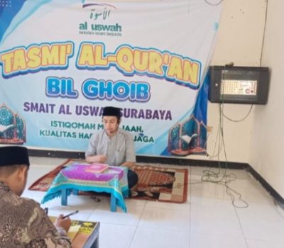 Tasmi’ Bil Ghoib SMAIT Al Uswah Surabaya Resmi Dimulai di Awal Tahun Ajaran 2026/2027