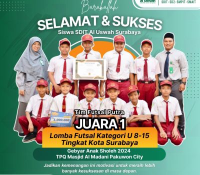 Siswa SDIT Al Uswah Juara Futsal Dan Adzan Gebyar Anak Sholeh Surabaya